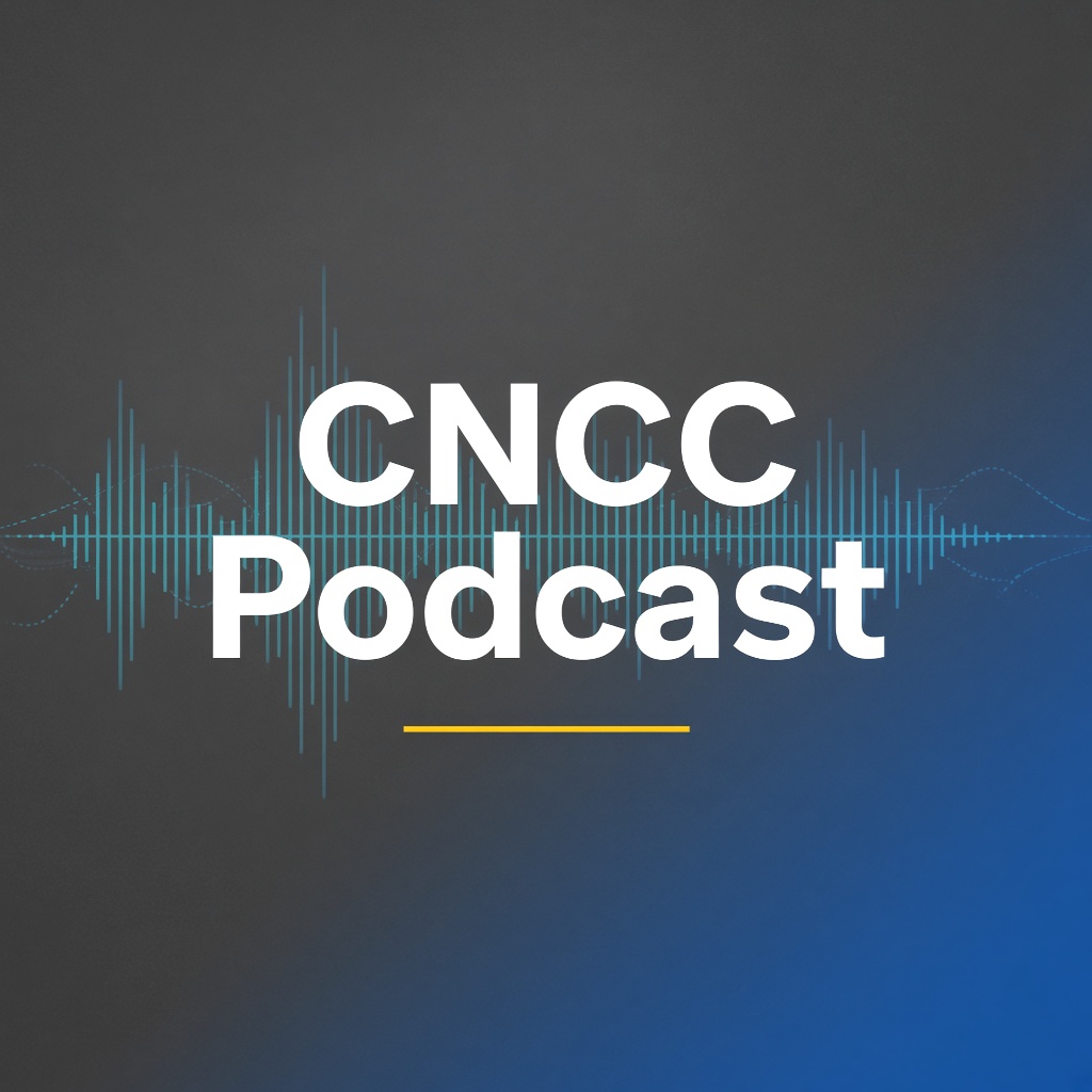 CNCC Podcast